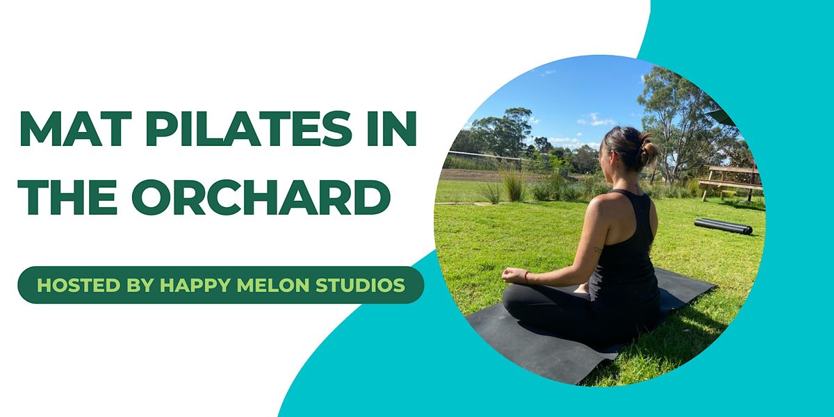 Mat Pilates in the Orchard Saturday 25th February 2023, The Orchard