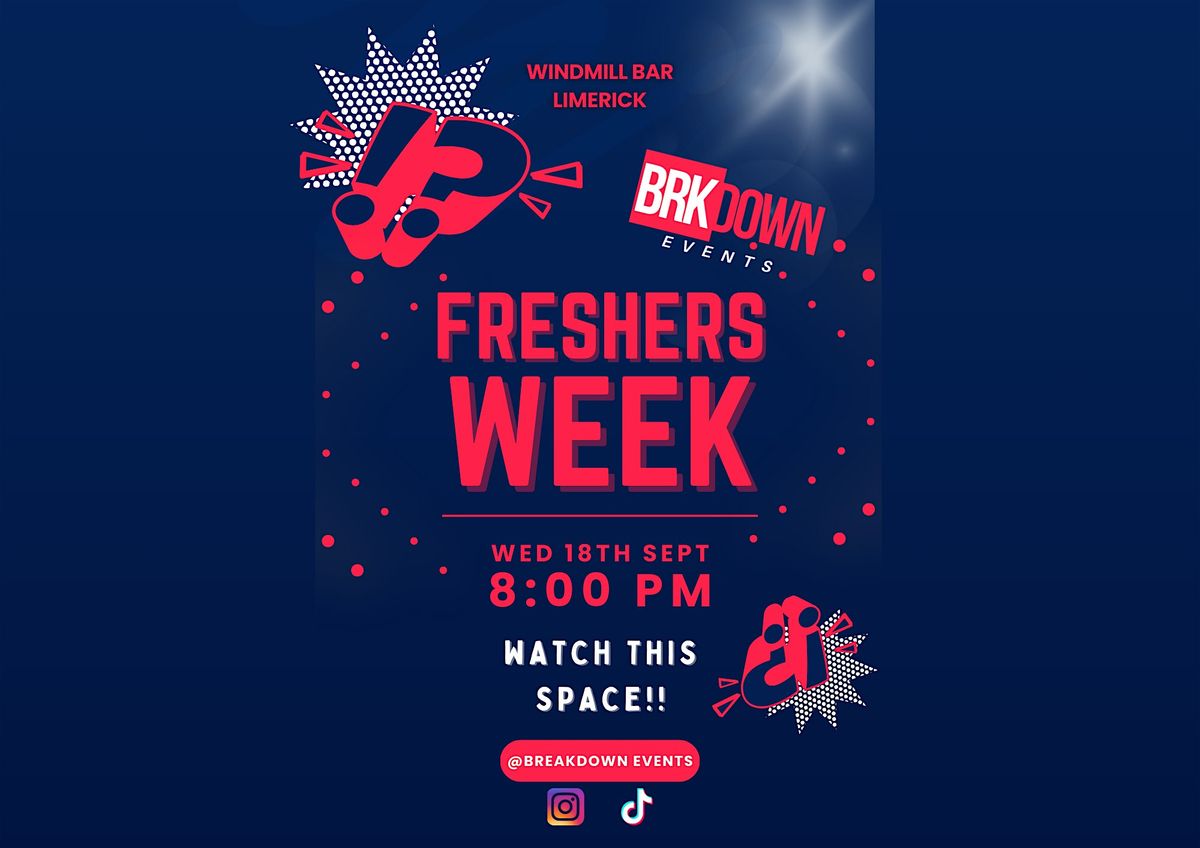 FRESHERS WEEK @ THE WINDMILL BAR LIMERICK | BREAKDOWN EVENTS