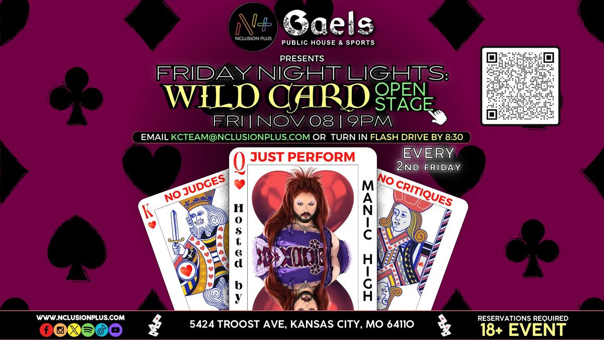 Friday Night Lights: Wild Card Open Stage Show with Nclusion Plus