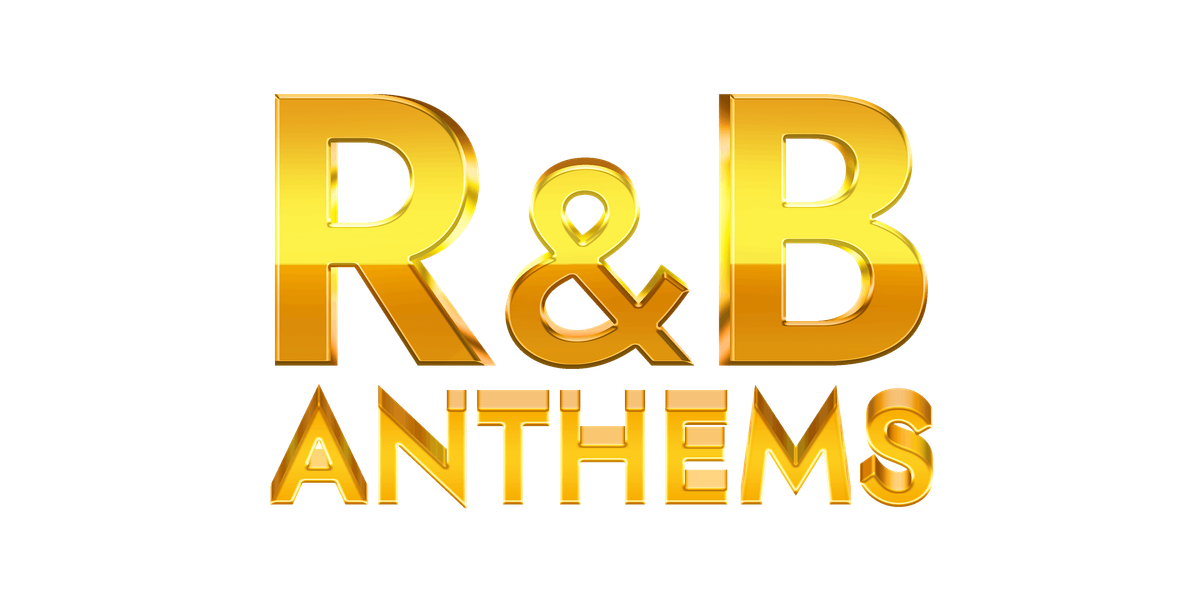 RnB Anthems