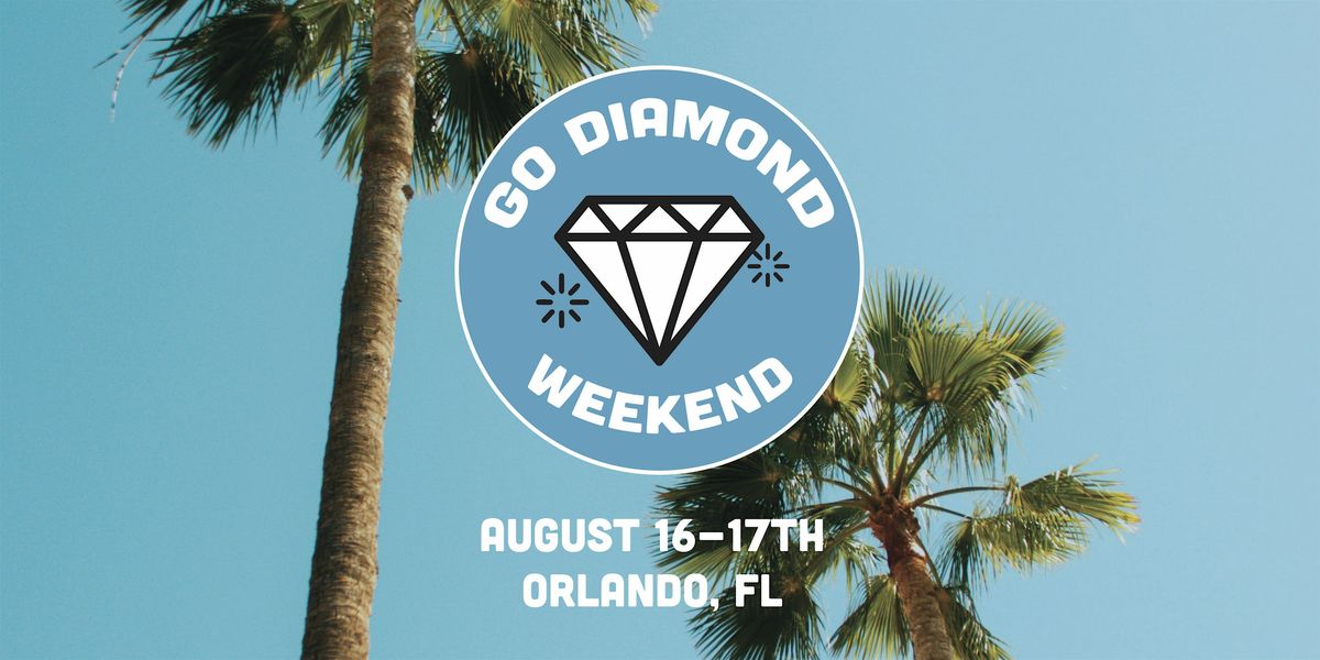 Go Diamond Weekend!