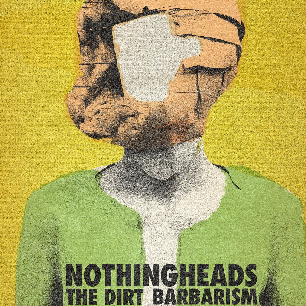 Dark Matter presents Nothingheads + The Dirt + Barbarism