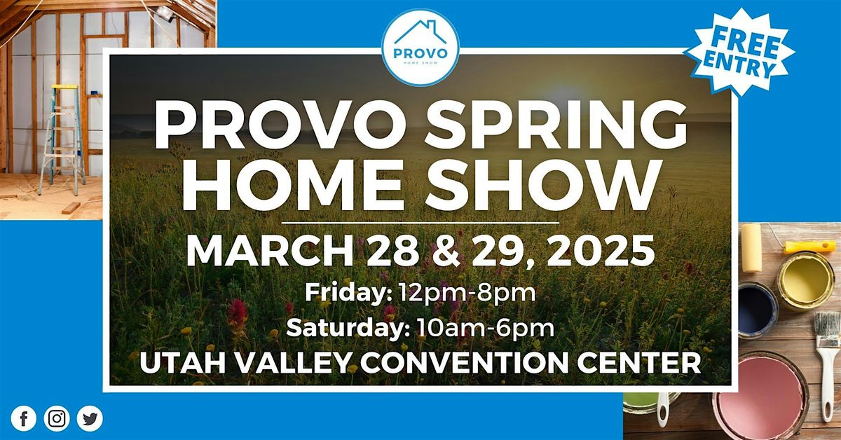 Provo Home Show,  March 2025