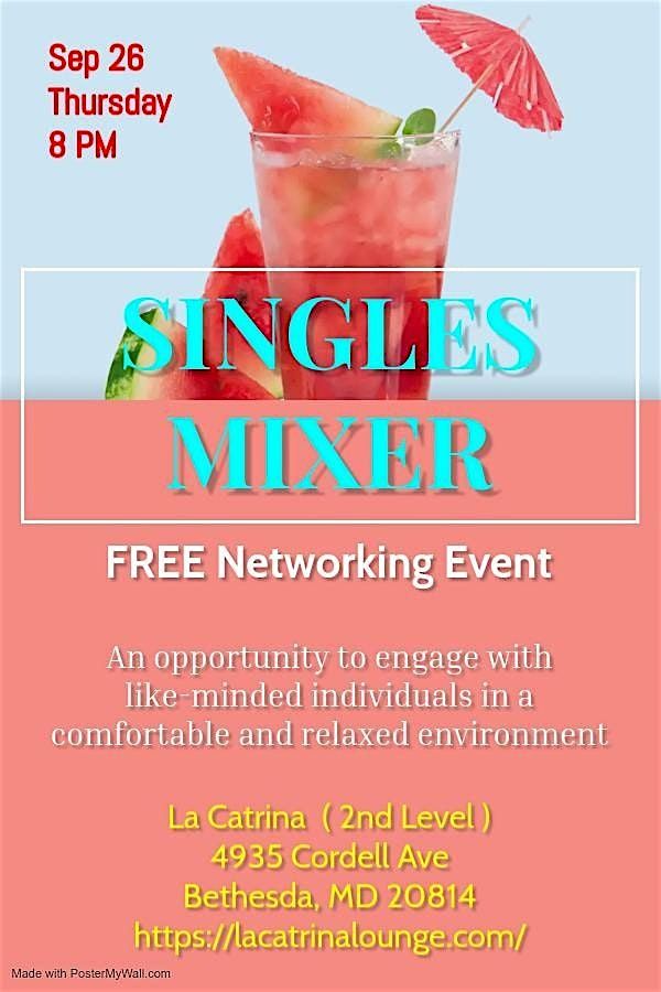 September 26 Thursday -- SINGLES MIXER -- FREE Networking Event