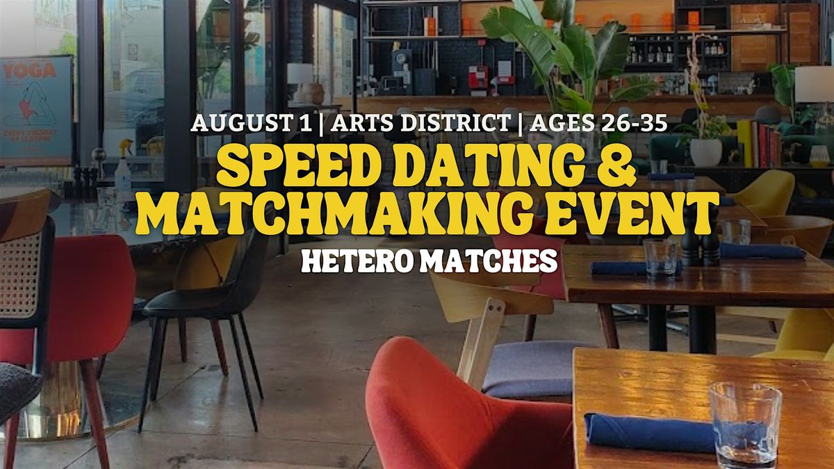 Speed Dating | Arts District | Ages 26-35