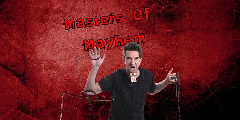 Masters Of Mayhem