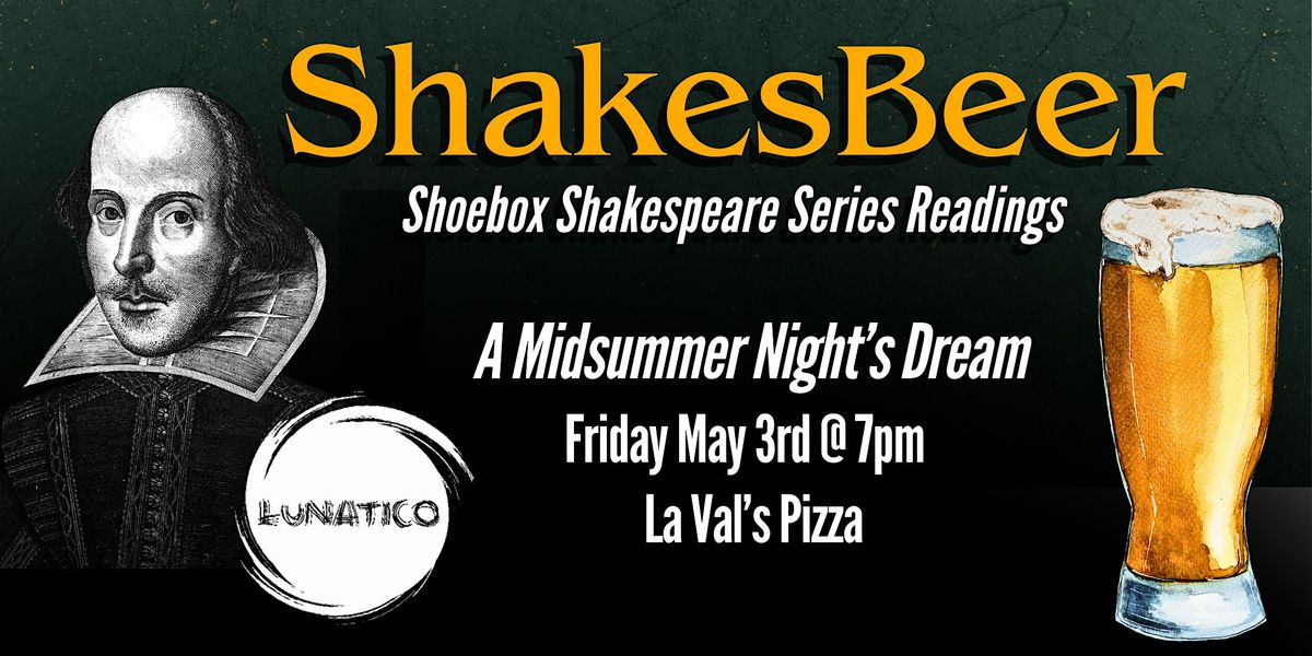 Theatre Lunatico - ShakesBeer - A Midsummer Night's Dream