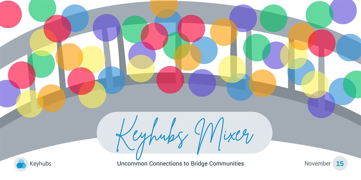 Keyhubs Mixer: Uncommon Connections to Bridge Communities