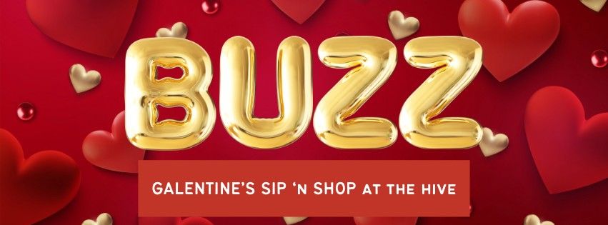 Galentine's Sip 'n Shop at The Hive