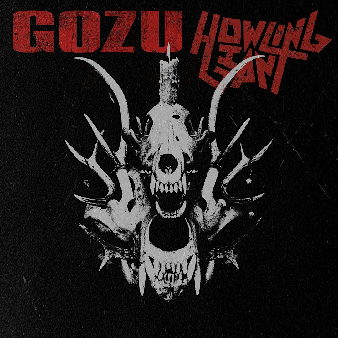 Gozu\/Howling Giant\/TBA