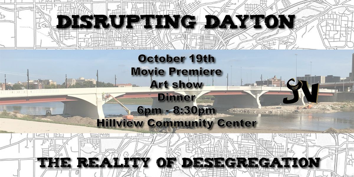 Disrupting Dayton: Film Premiere, Art Show, and Dinner