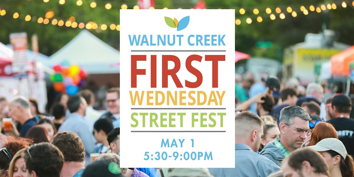 Walnut Creek First Wednesday Street Fest