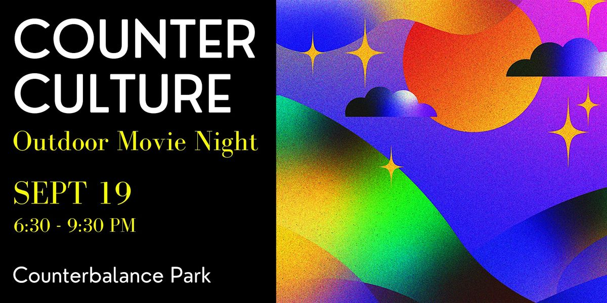 Counter Culture: Outdoor Movie Night