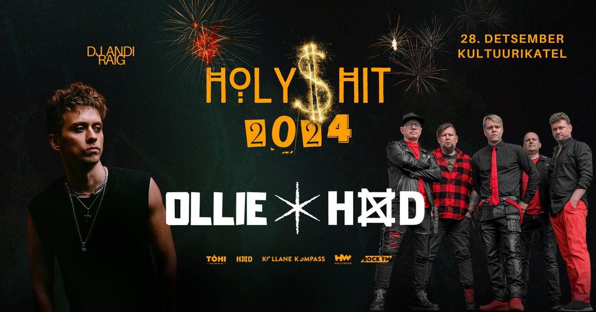 28.12 HOLY$HIT: OLLIE x HND @ Kultuurikatel