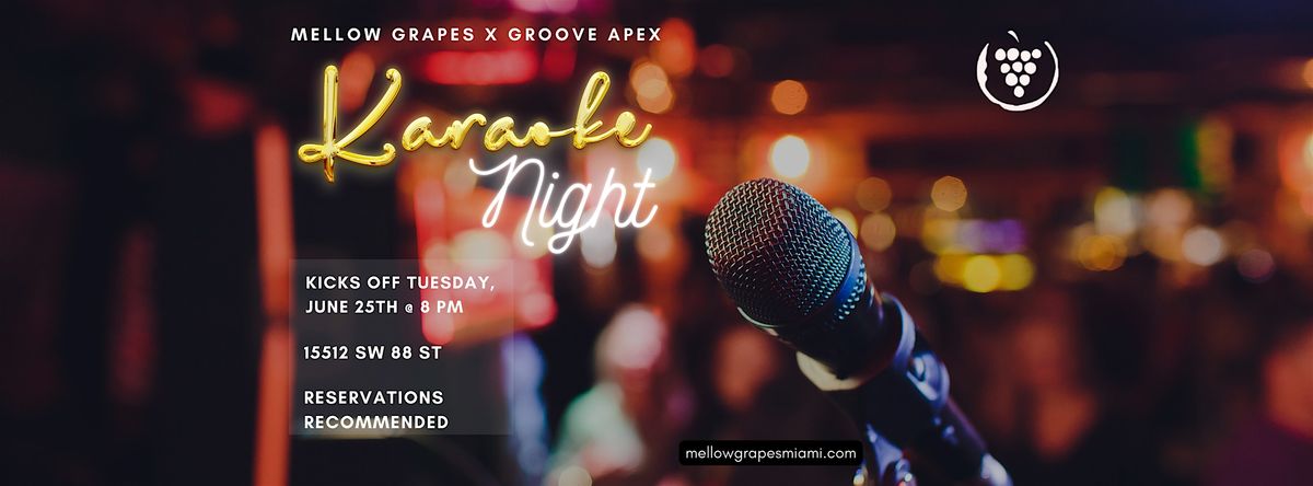 Karaoke Tuesday at Mellow Grapes