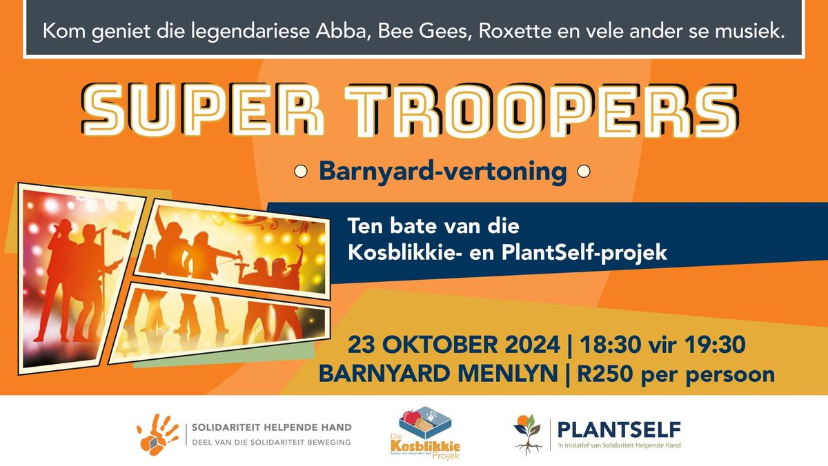 Super Troopers Vertoning Ten Bate van die Kosblikkie en PlantSelf-projek