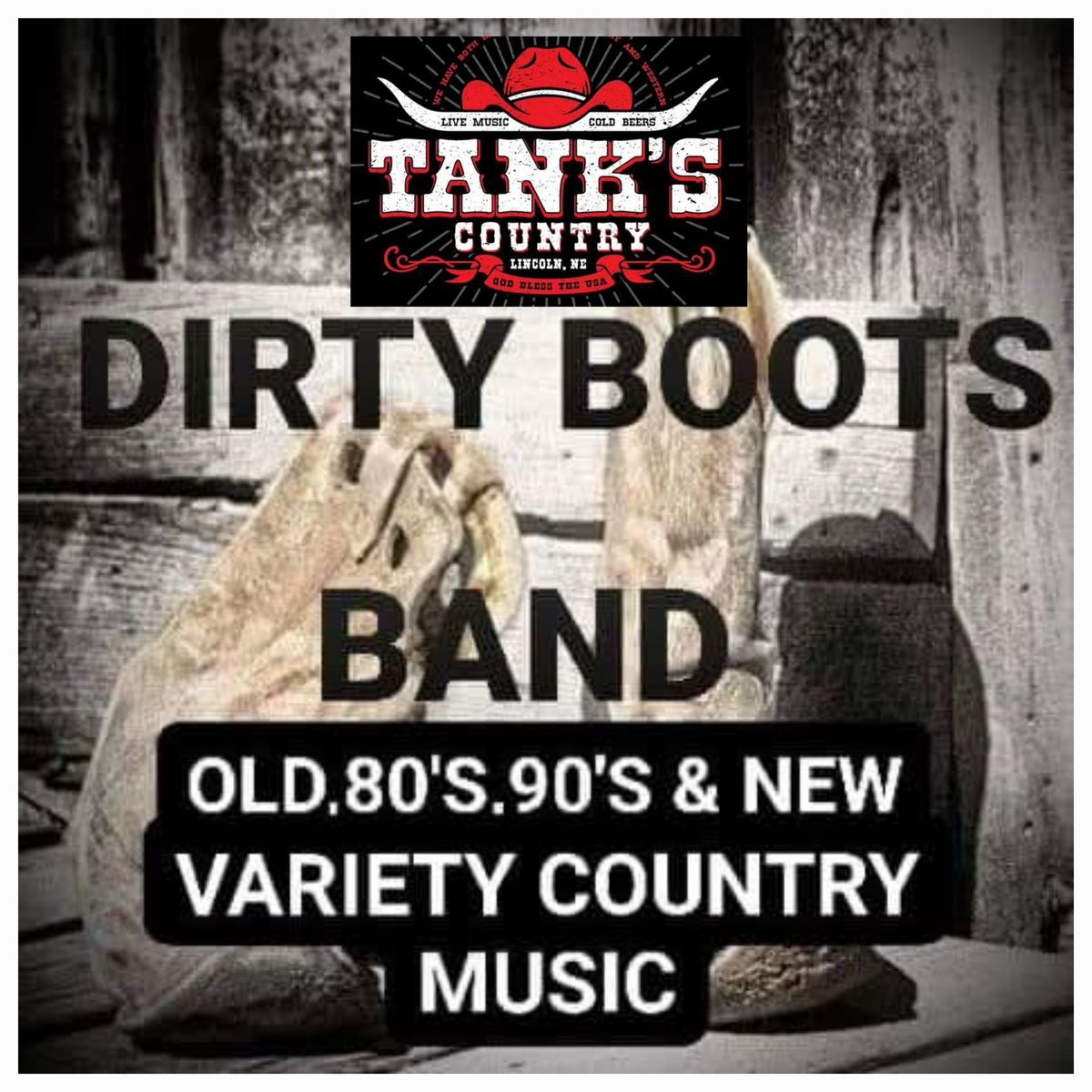 DIRTY BOOTS BAND AT TANK'S COUNTRY 