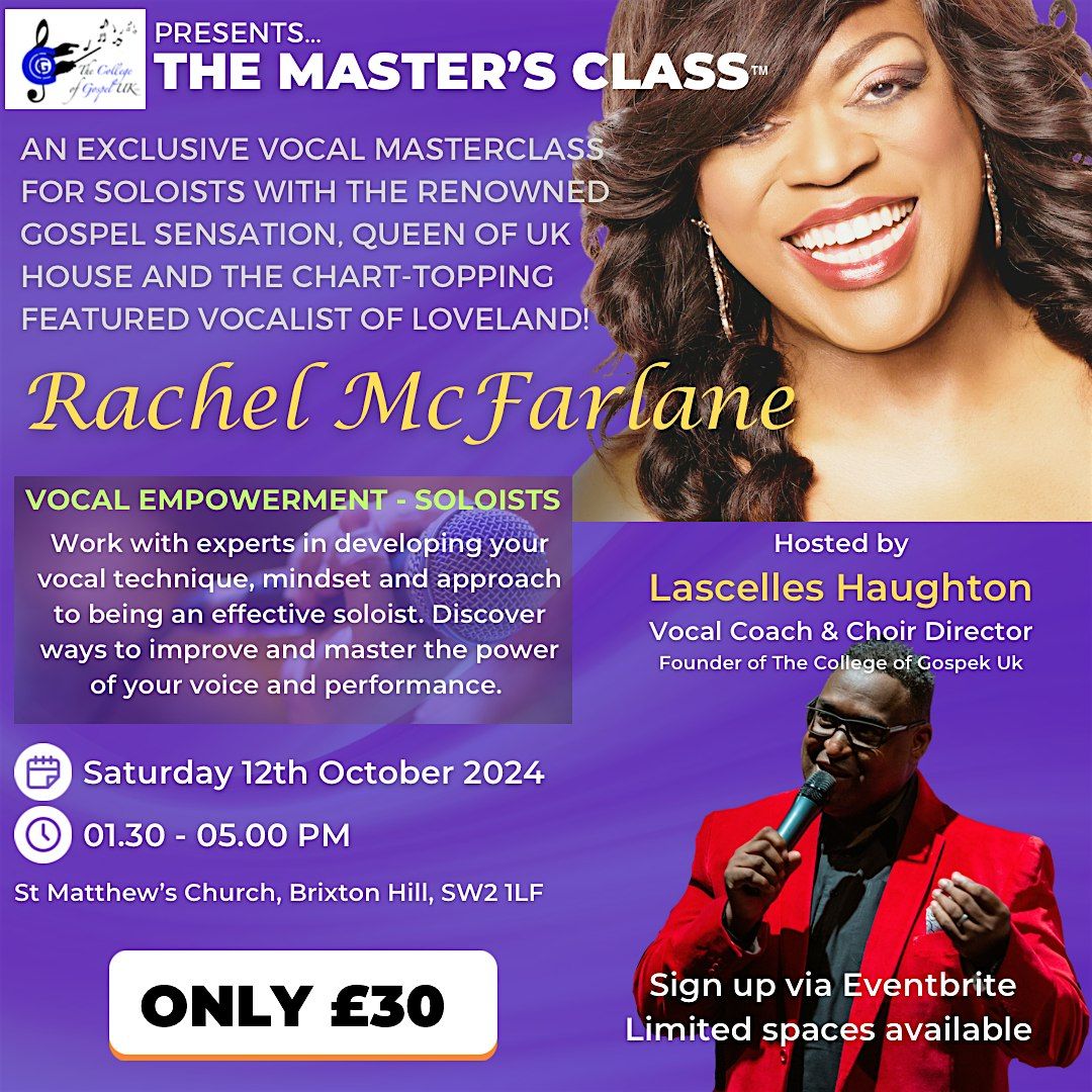 An exclusive vocal masterclass with world renowned, Rachel McFarlane