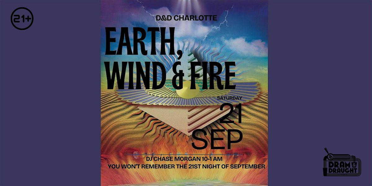 Earth, Wind & Fire Party - Dram & Draught Charlotte