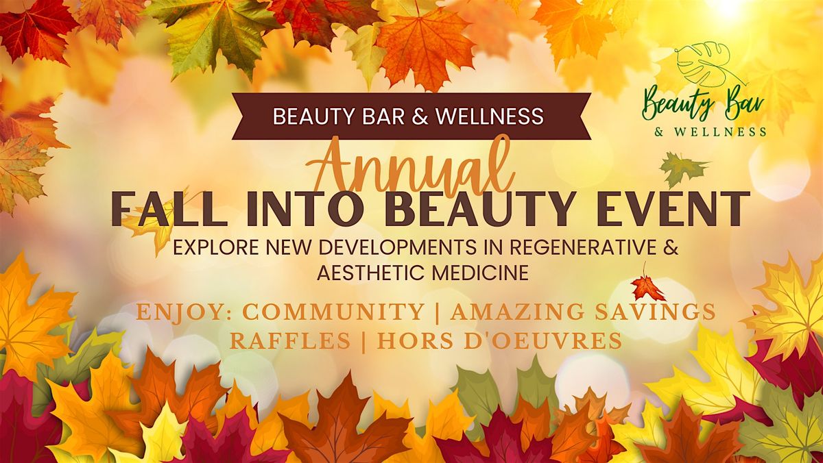 Beauty Bar & Wellness Annual Fall Into Beauty Event