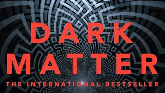 Book Discussion: Dark Matter by Blake Crouch