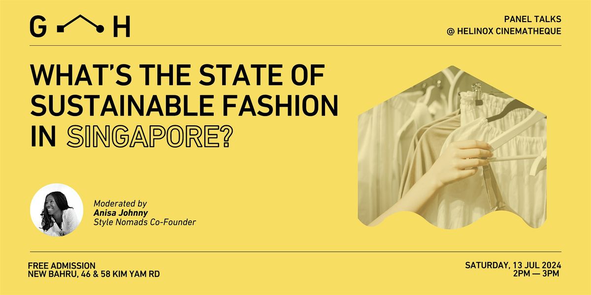 ZERRIN x GREEN-HOUSE | What's the State of Sustainable Fashion in SG?