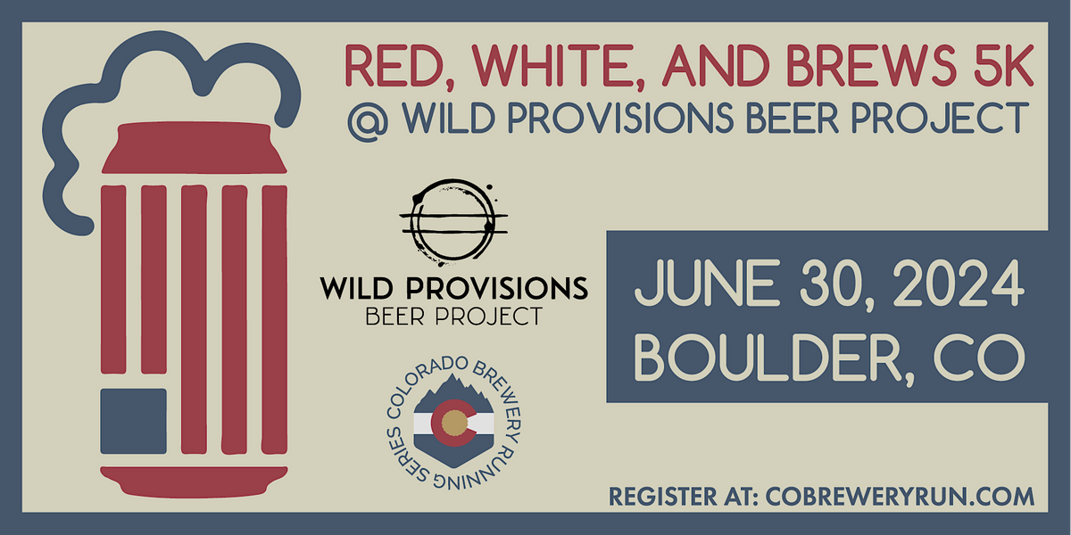 Red, White, & Brews 5k @ Wild Provisions | 2024 CO Brewery Running Series
