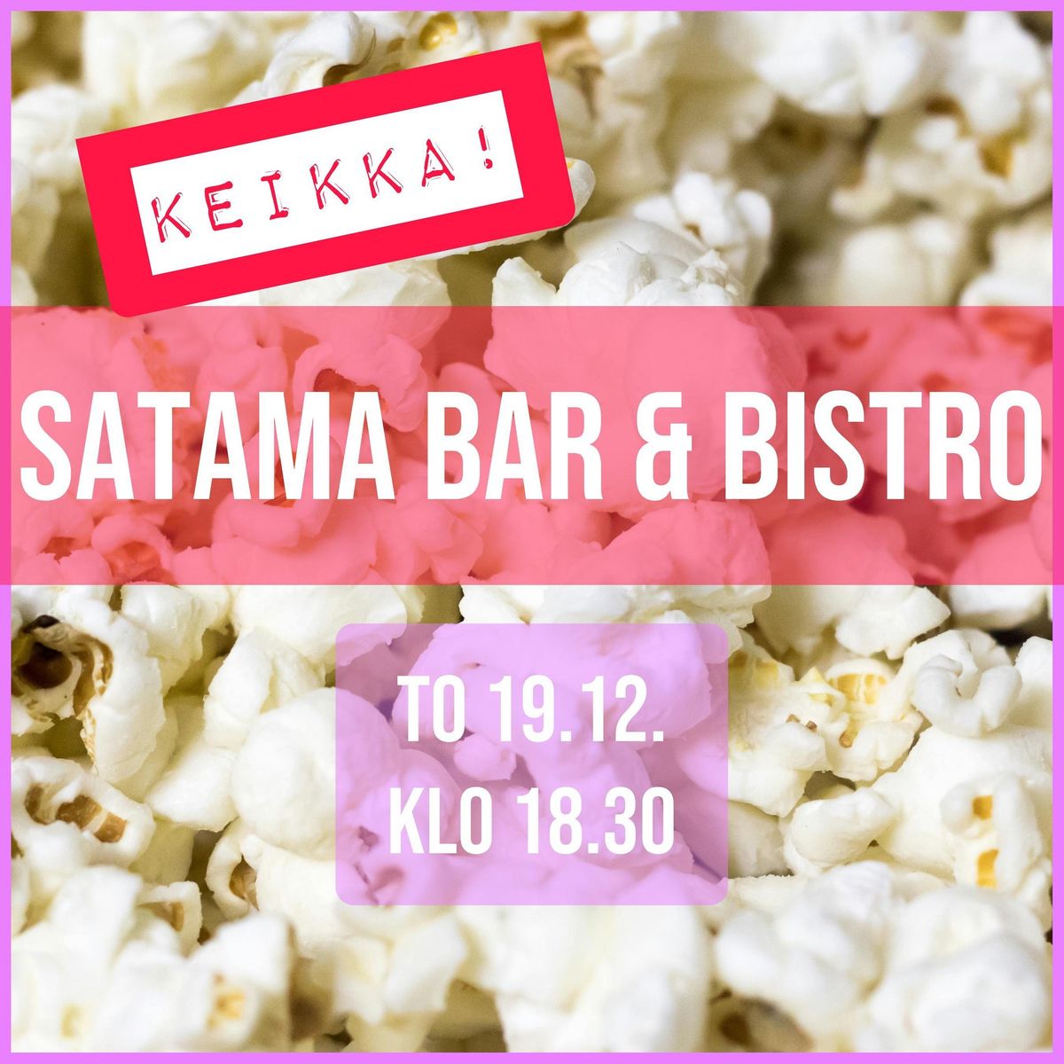 \ud83c\udfb6 Lauluyhtye Popkorni liven\u00e4 Satama Bar & Bistrossa! \ud83c\udfb6