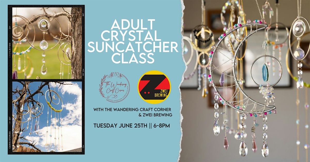 Adult Crystal Suncatcher Craft Class