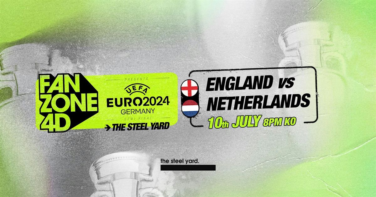 EURO 2024: ENGLAND SEMI FINAL AT THE STEEL YARD