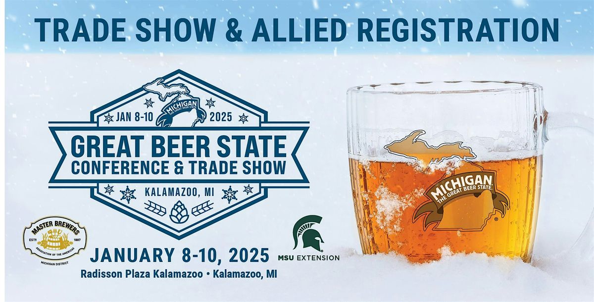 2025 Michigan's Great Beer State Conference (Allied\/Exhibitor Registration)