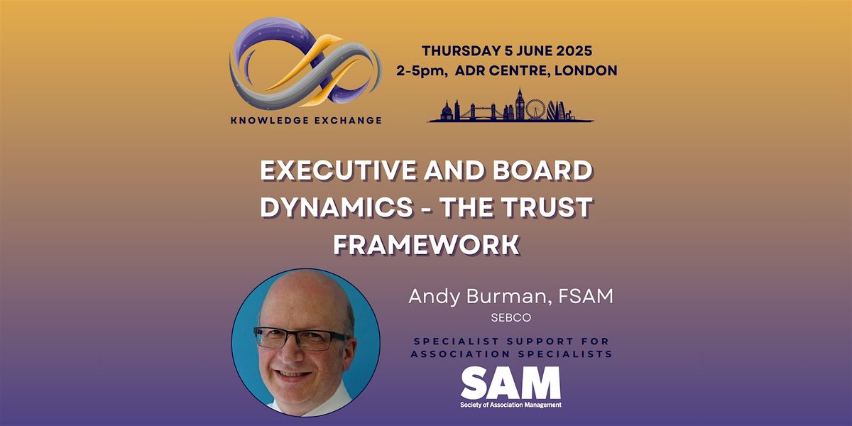 EXECUTIVE AND BOARD DYNAMICS - THE TRUST FRAMEWORK