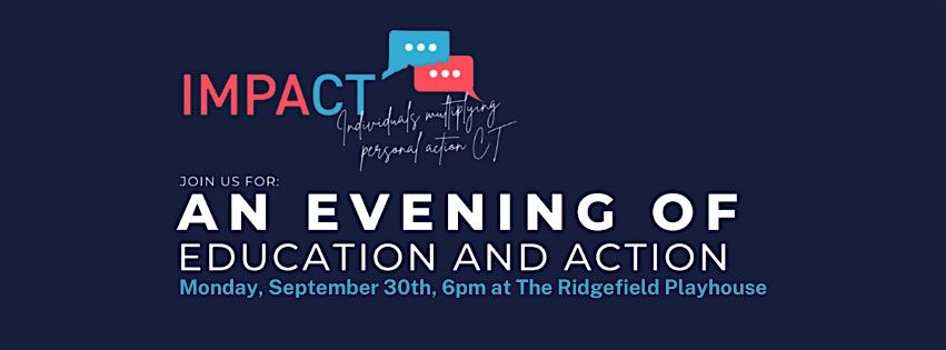 ImpaCT, An Evening of Education and Action 2024