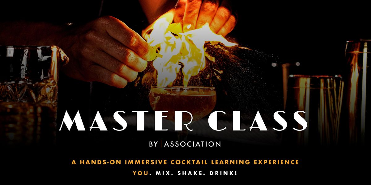 MASTER CLASS BY ASSOCIATION