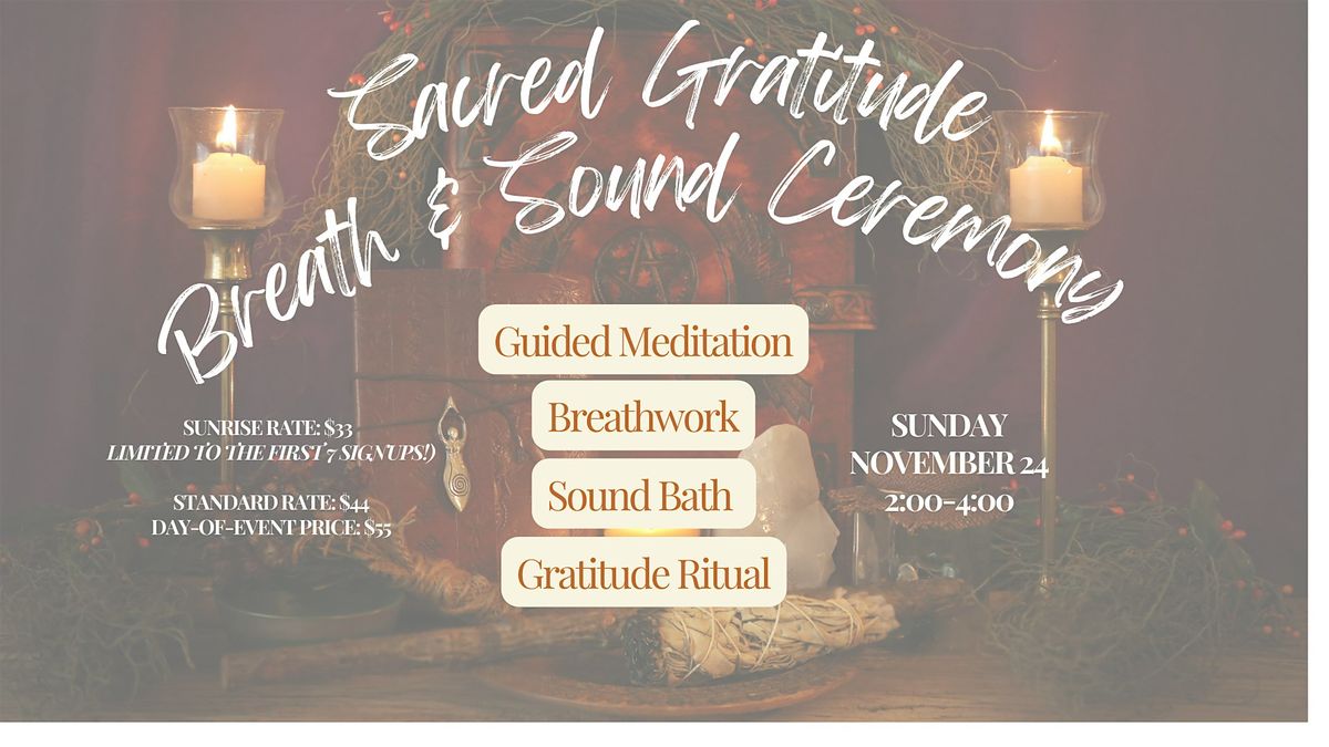 Sacred Gratitude: Breath and Sound Journey