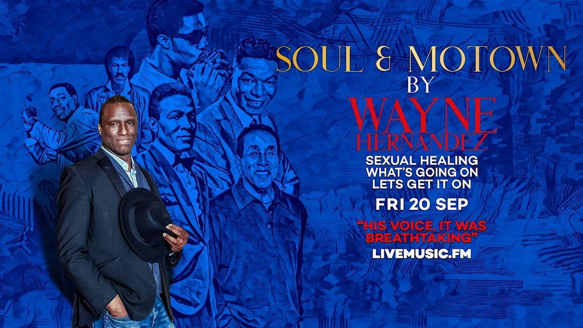 Wayne Hernandez | Soul & Motown