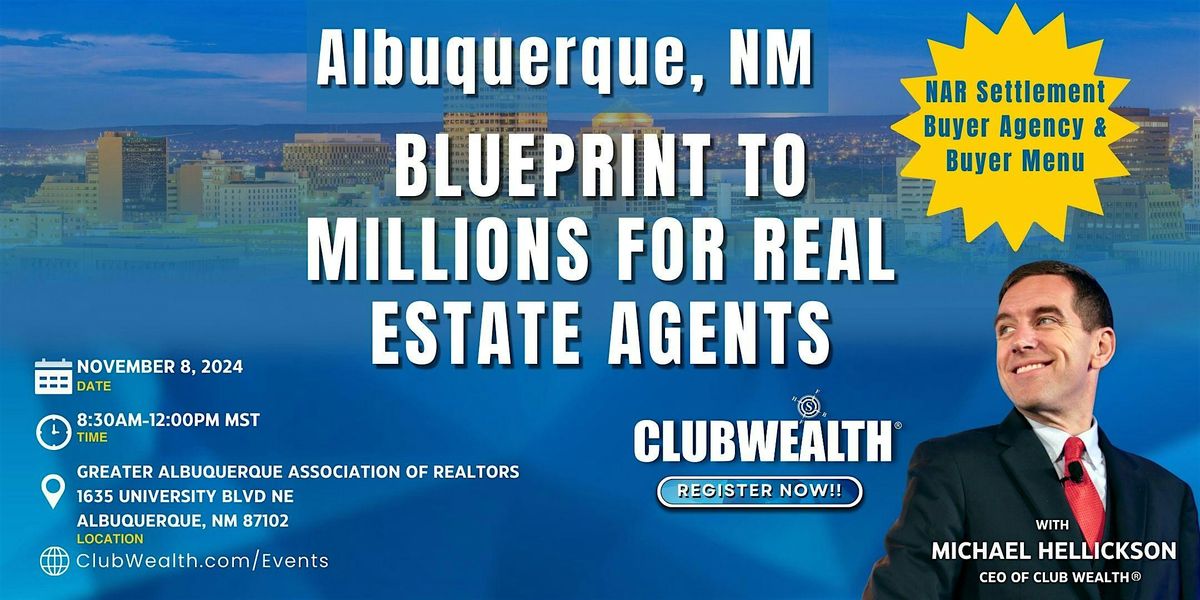 Blueprint to Millions for Real Estate Agents | Albuquerque, NM