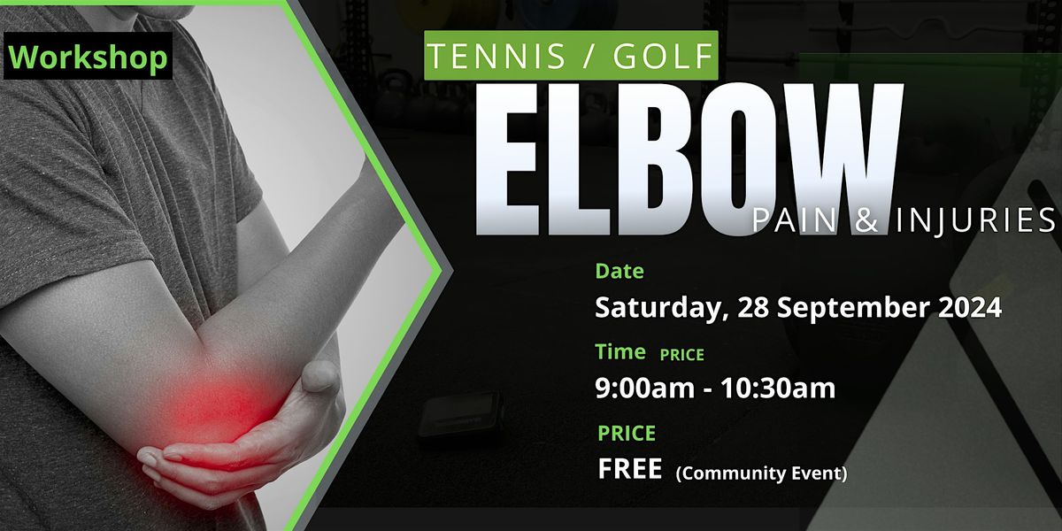 Tennis \/ Golf - Elbow Pain & Injury Workshop