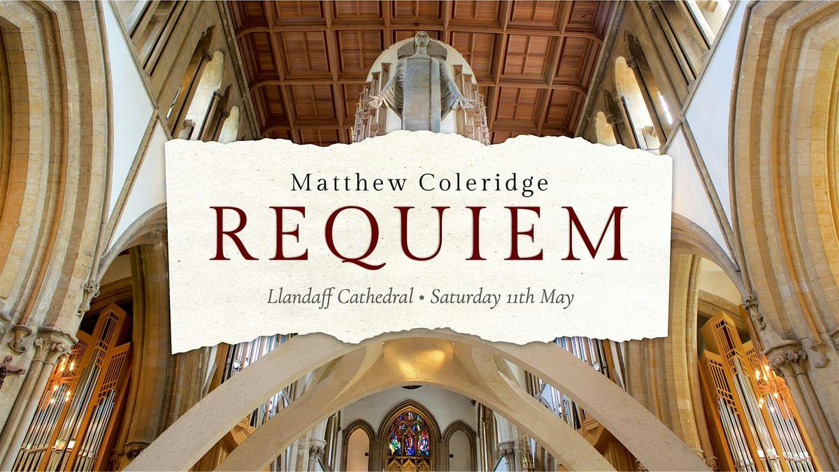 Matthew Coleridge 'Requiem' concert - Llandaff Cathedral