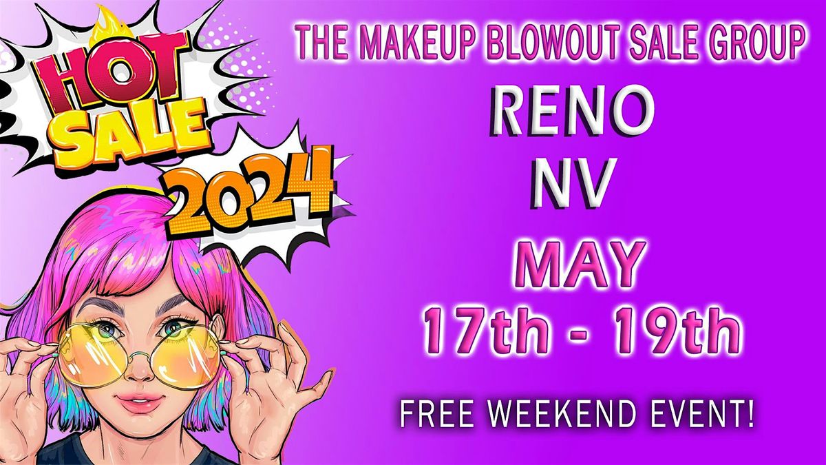 Reno, NV - Makeup Blowout Sale Event!