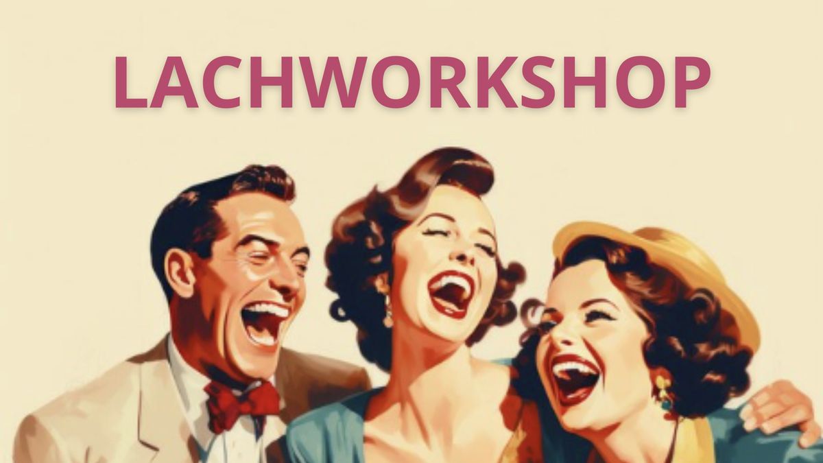 Lachworkshop 