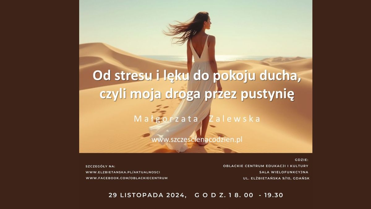 WYK\u0141AD: Od l\u0119ku i stresu do pokoju ducha, czyli moja droga przez pustyni\u0119.