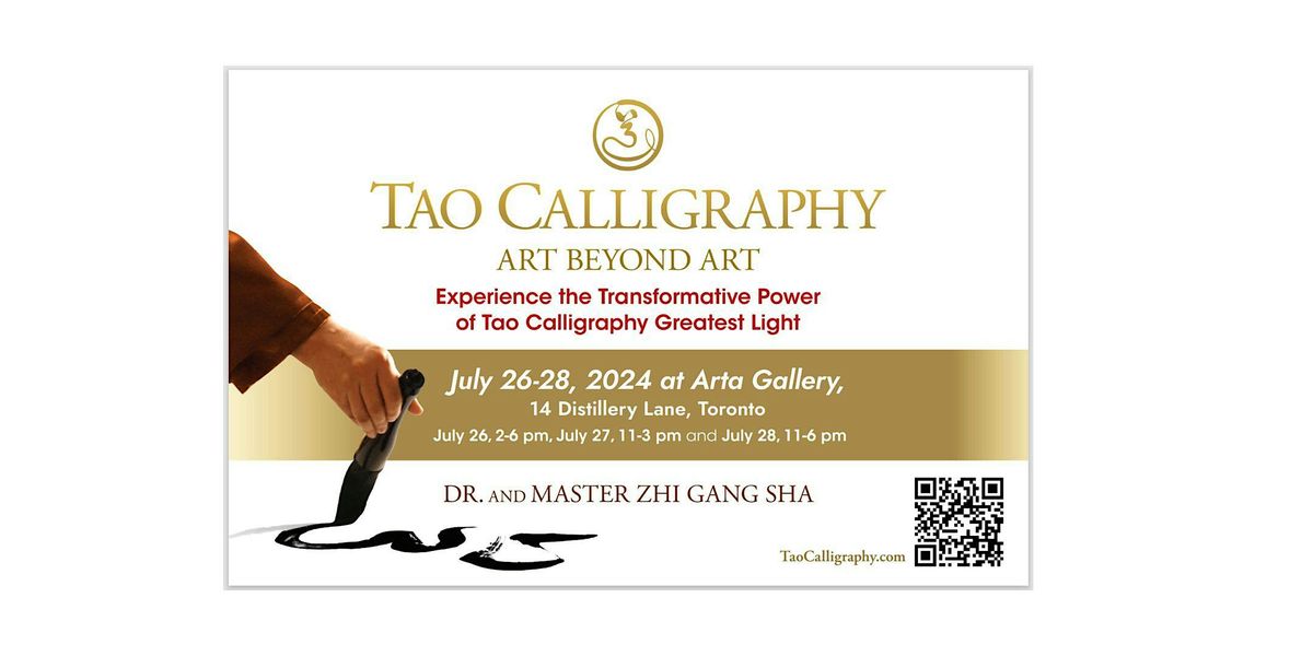 Tao Calligraphy Greatest Light Transformative Art Exhibition