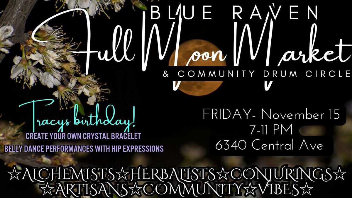 Blue Raven Full Moon Market 