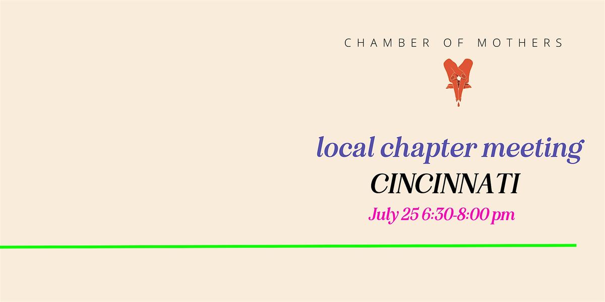 Chamber of Mothers Local Chapter Meeting - CINCINNATI