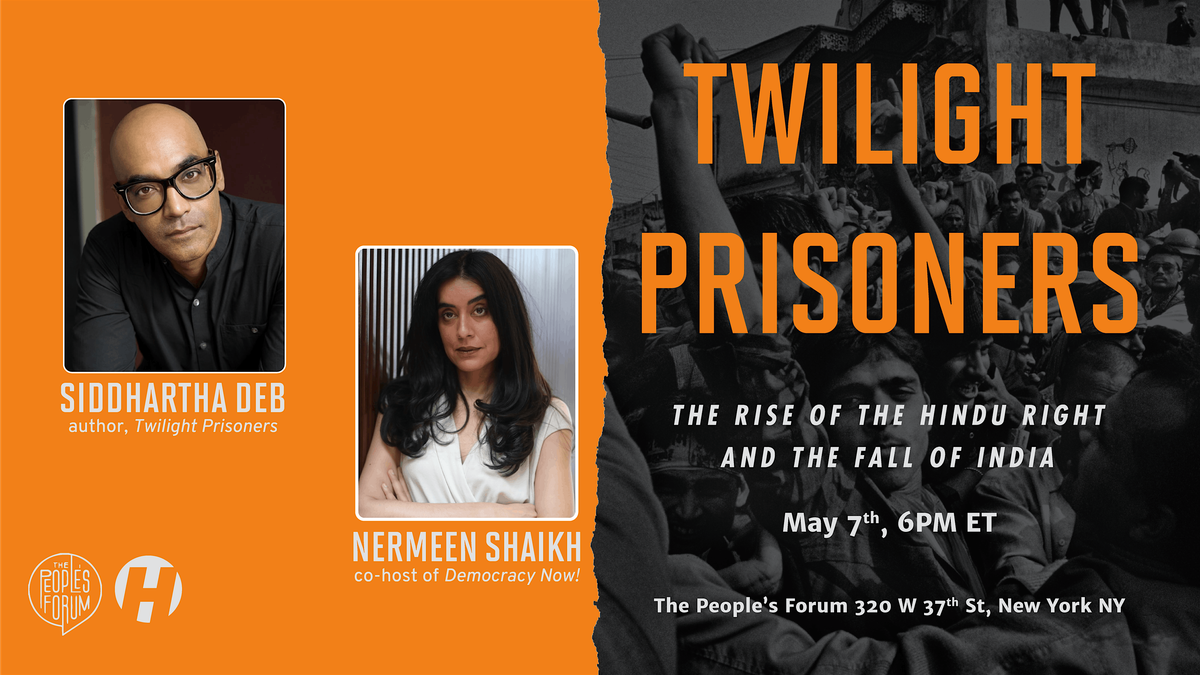 BOOK TALK: TWILIGHT PRISONERS w\/ SIDDHARTHA DEB and NERMEEN SHAIKH
