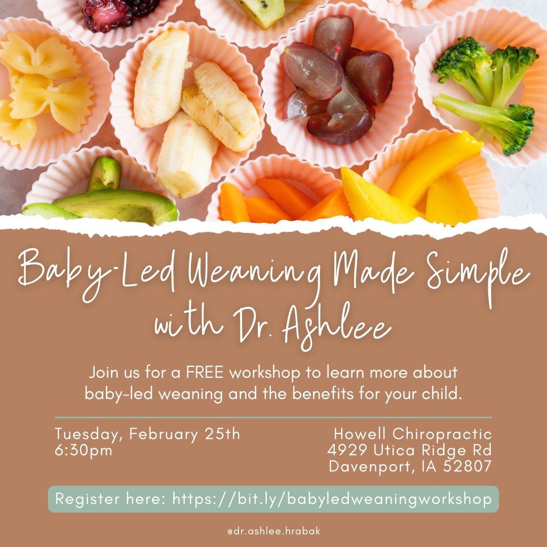 Free Workshop! Baby-Led Weaning Made Simple with Dr. Ashlee