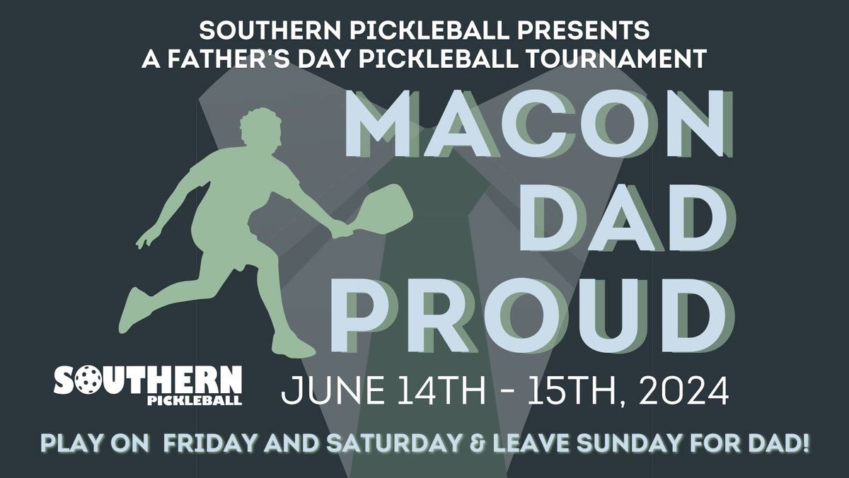 Macon Dad Proud Pickleball Tournament