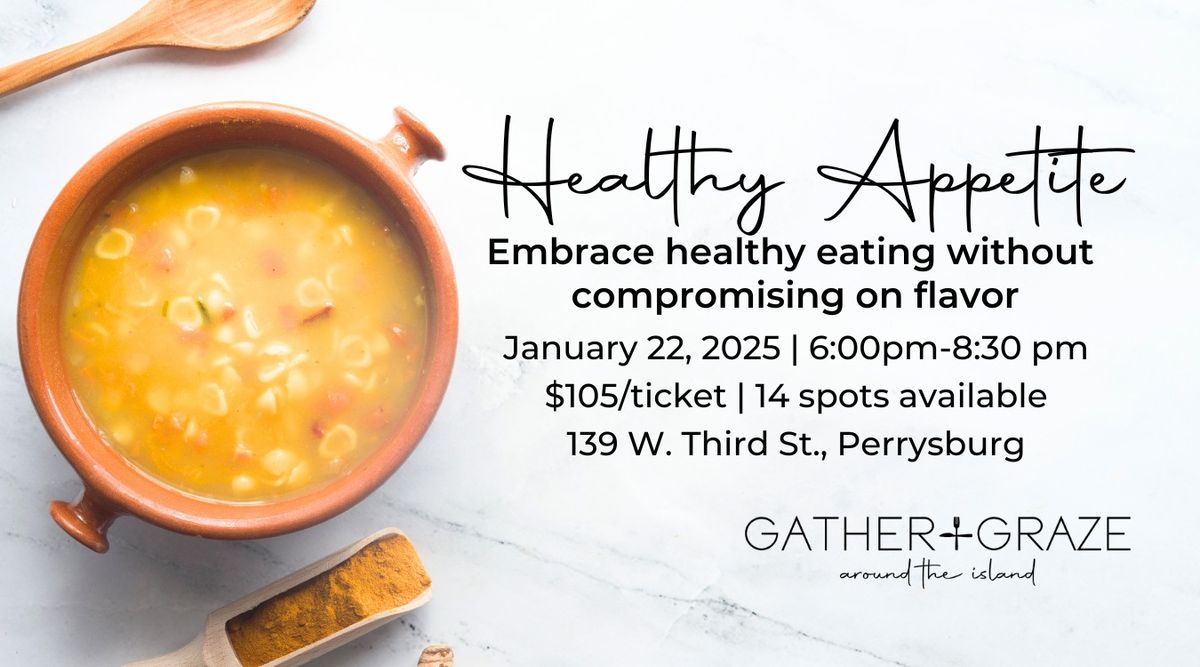 Gather + Graze Cooking Experience: Healthy Appetite