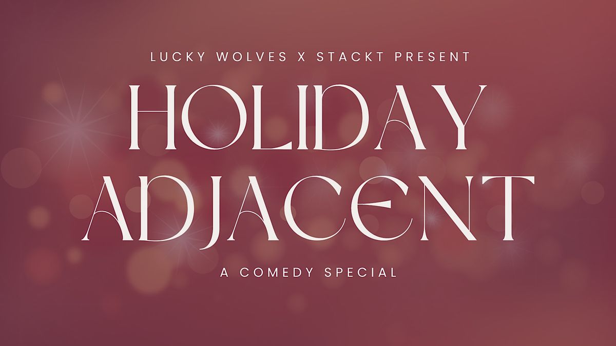 Holiday Adjacent: A Comedy Special
